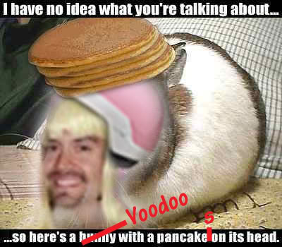 Name:  voodoo-pancake.jpg
Views: 24
Size:  31.7 KB